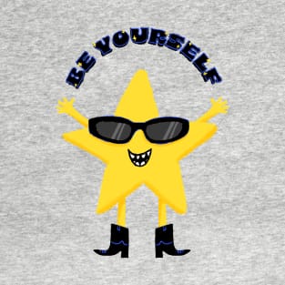 Be yourself Cute and Cool Star T-Shirt